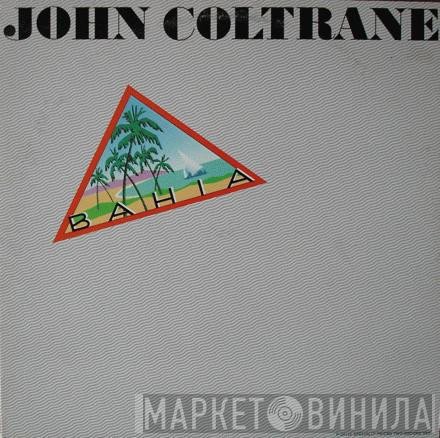 John Coltrane  - Bahia