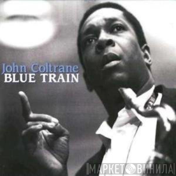 John Coltrane  - Blue Train