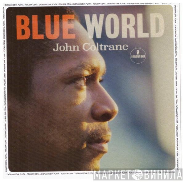 John Coltrane  - Blue World