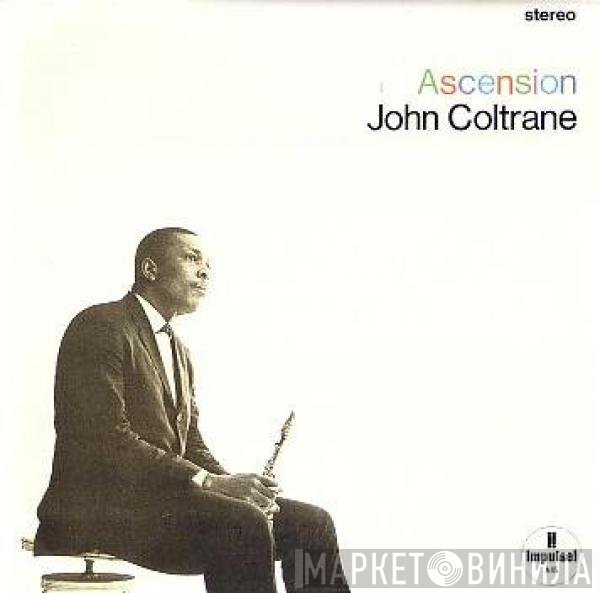 John Coltrane  - Complete Ascension