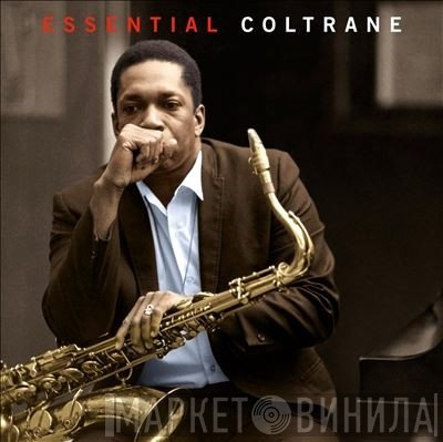 John Coltrane - Essential Coltrane