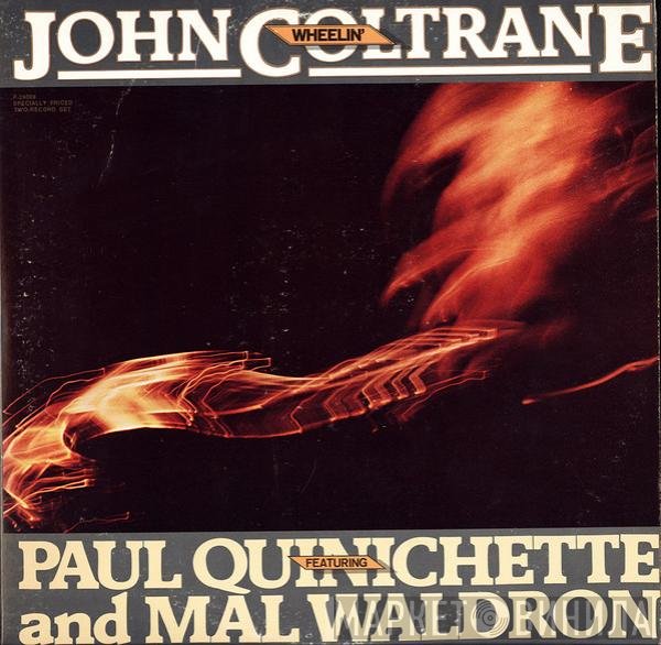 John Coltrane Featuring Paul Quinichette And Mal Waldron  - Wheelin'