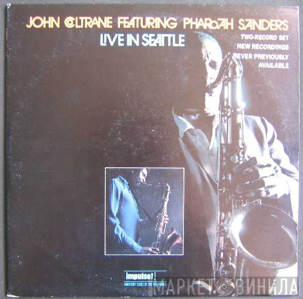 John Coltrane Featuring Pharoah Sanders  - Live In Seattle