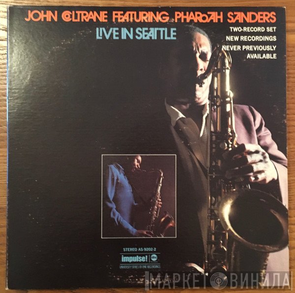 John Coltrane Featuring Pharoah Sanders  - Live In Seattle