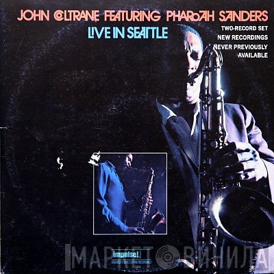 John Coltrane Featuring Pharoah Sanders  - Live In Seattle