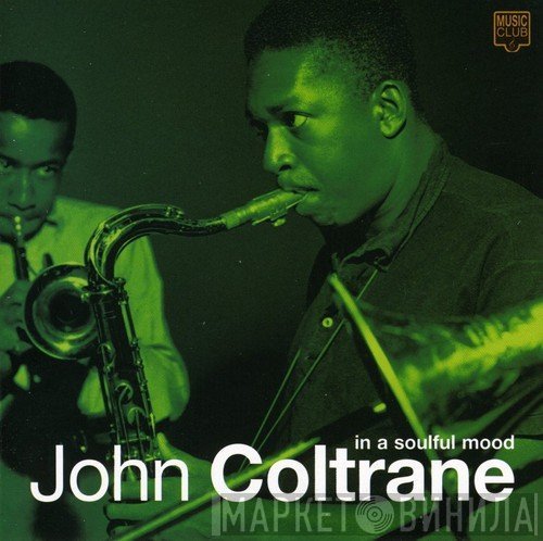 John Coltrane - In A Soulful Mood