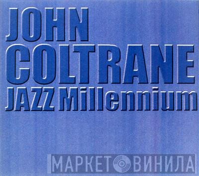 John Coltrane  - Jazz Millenium