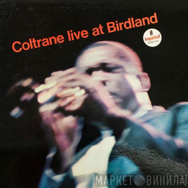 John Coltrane  - Live At Birdland