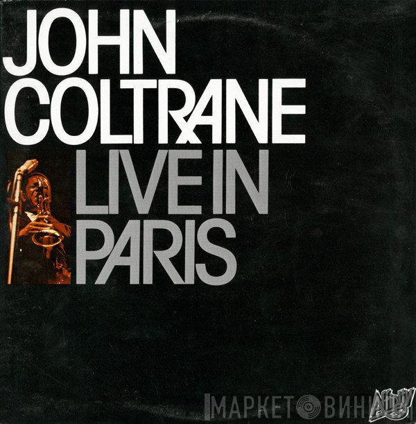 John Coltrane  - Live In Paris