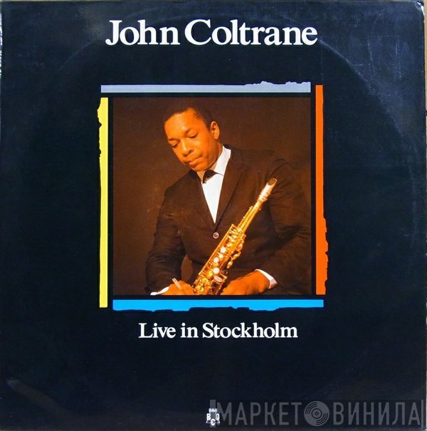 John Coltrane  - Live In Stockholm
