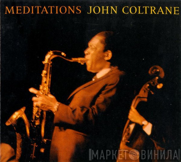 John Coltrane  - Meditations