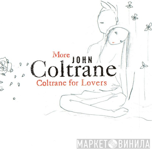 John Coltrane  - More Coltrane For Lovers