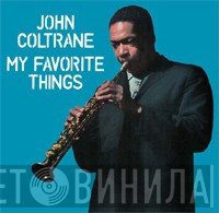 John Coltrane - My Favorite Things