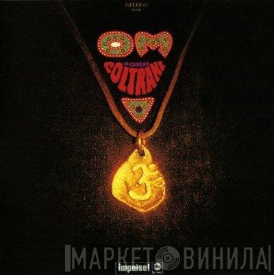 John Coltrane  - Om