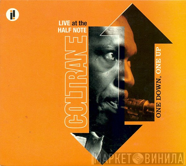 John Coltrane  - One Down, One Up (Live At The Half Note)