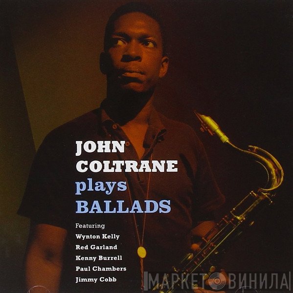 John Coltrane  - Plays Ballads