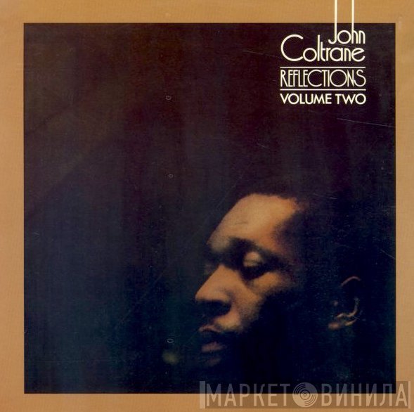 John Coltrane  - Reflections, Vol. 2