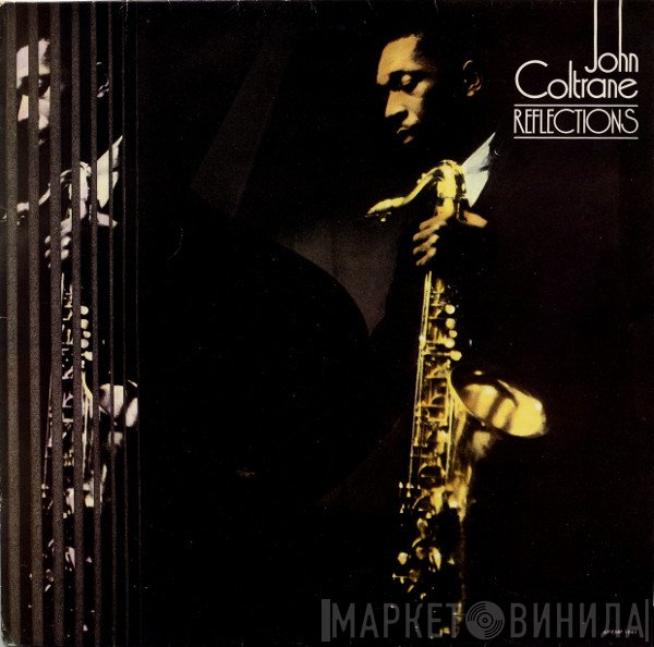 John Coltrane  - Reflections