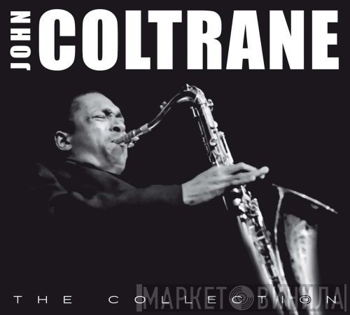 John Coltrane  - The Collection