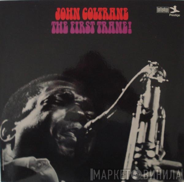 John Coltrane  - The First Trane