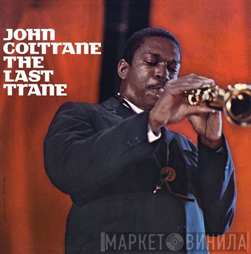 John Coltrane - The Last Trane