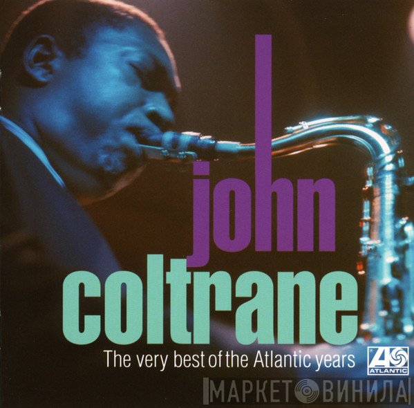John Coltrane - The Very Best Of John Coltrane The Atlantic Years