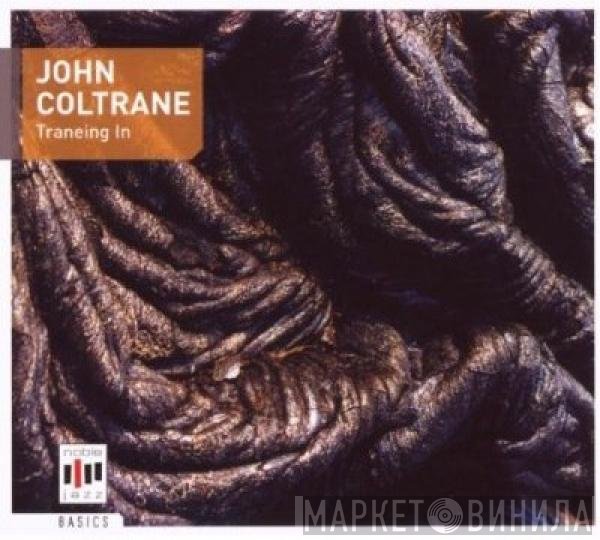 John Coltrane  - Traneing In