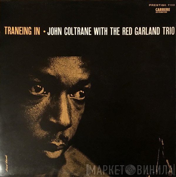 John Coltrane With The Red Garland Trio  - Traneing In