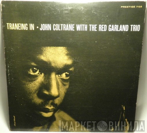 John Coltrane With The Red Garland Trio  - Traneing In