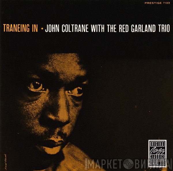John Coltrane With The Red Garland Trio  - Traneing In