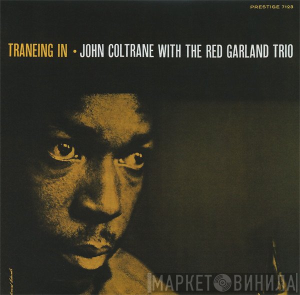 John Coltrane With The Red Garland Trio  - Traneing In