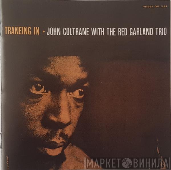 John Coltrane With The Red Garland Trio  - Traneing In
