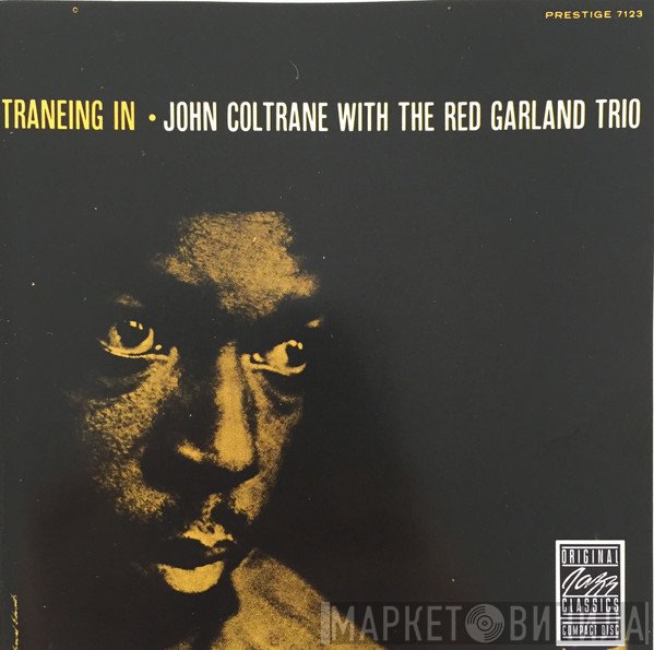 John Coltrane With The Red Garland Trio  - Traneing In