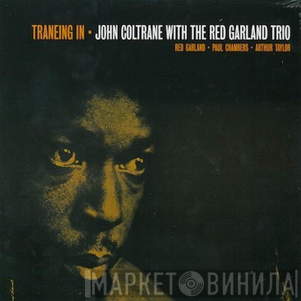 John Coltrane With The Red Garland Trio  - Traneing In