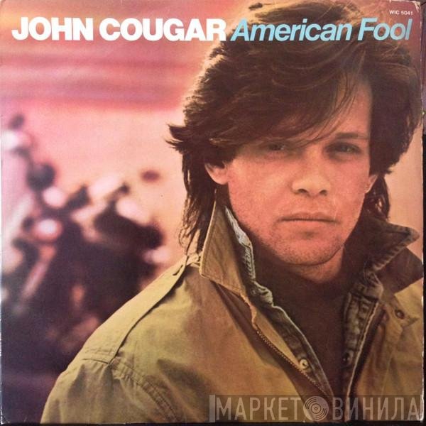 John Cougar Mellencamp  - American Fool