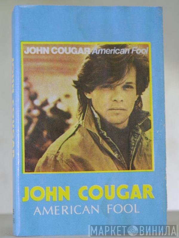 John Cougar Mellencamp  - American Fool