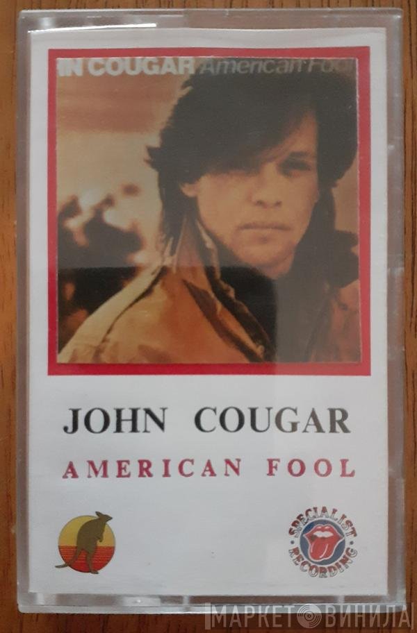 John Cougar Mellencamp  - American Fool