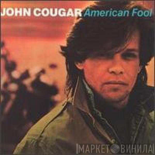 John Cougar Mellencamp  - American Fool