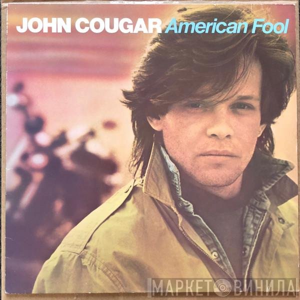 John Cougar Mellencamp  - American Fool
