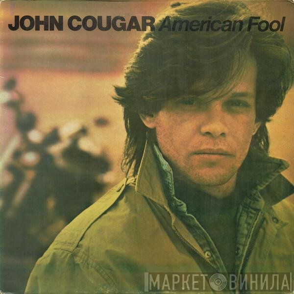 John Cougar Mellencamp  - American Fool