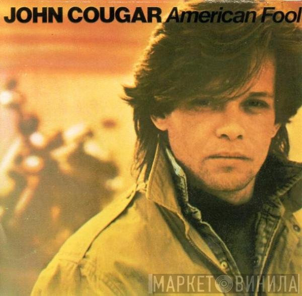 John Cougar Mellencamp  - American Fool