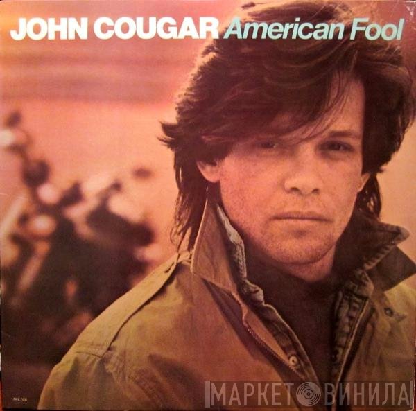 John Cougar Mellencamp  - American Fool