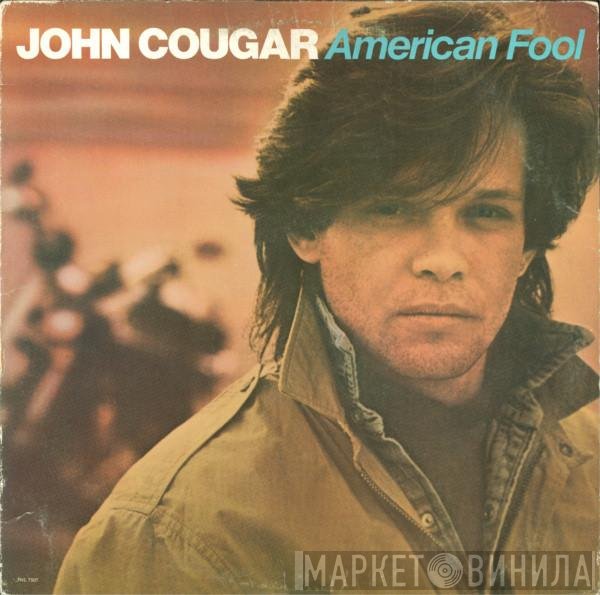 John Cougar Mellencamp  - American Fool