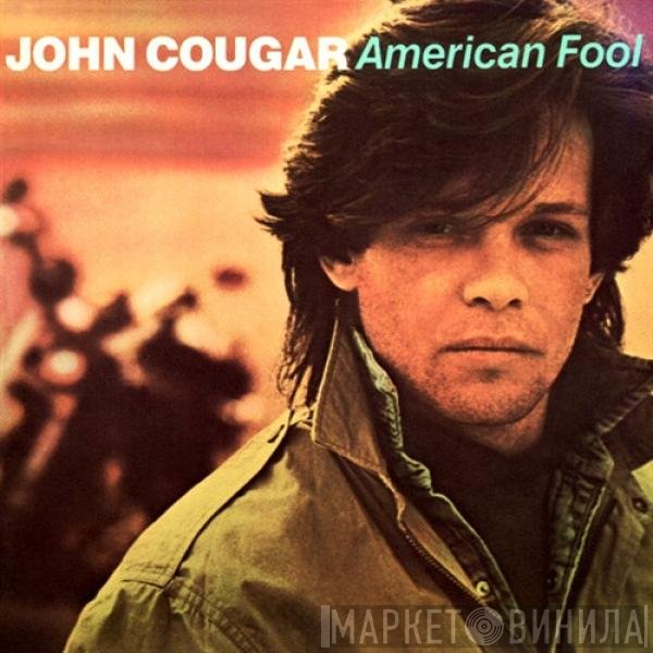 John Cougar Mellencamp  - American Fool