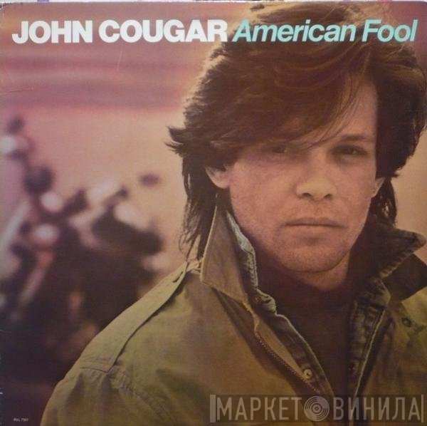 John Cougar Mellencamp  - American Fool