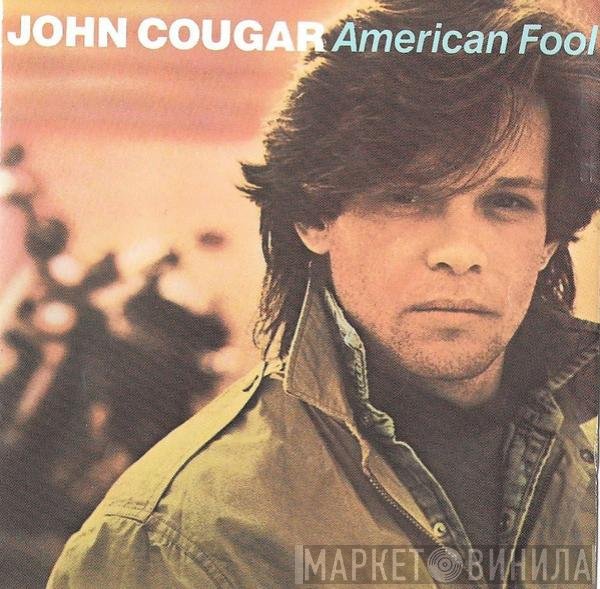 John Cougar Mellencamp  - American Fool