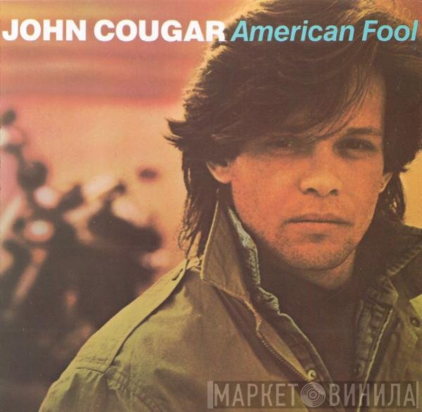 John Cougar Mellencamp  - American Fool