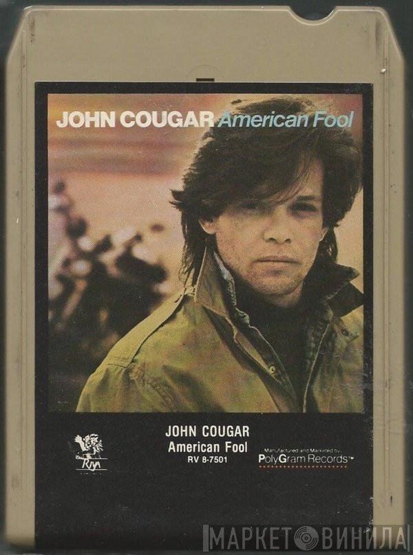 John Cougar Mellencamp  - American Fool