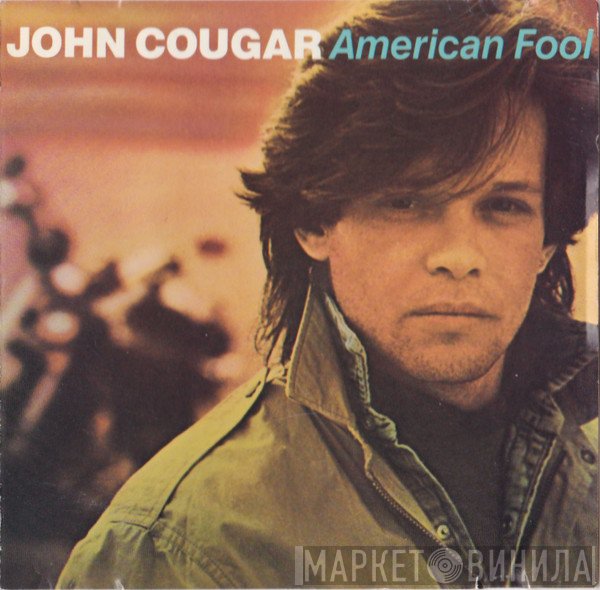 John Cougar Mellencamp  - American Fool