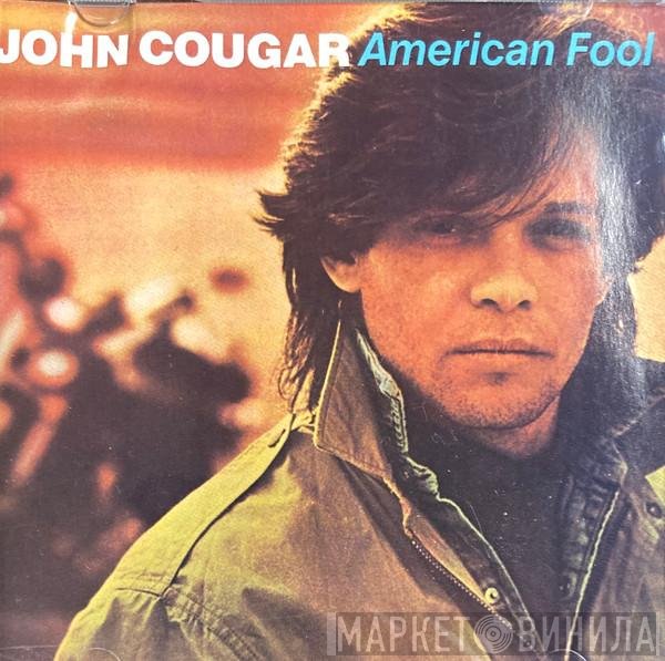 John Cougar Mellencamp  - American Fool